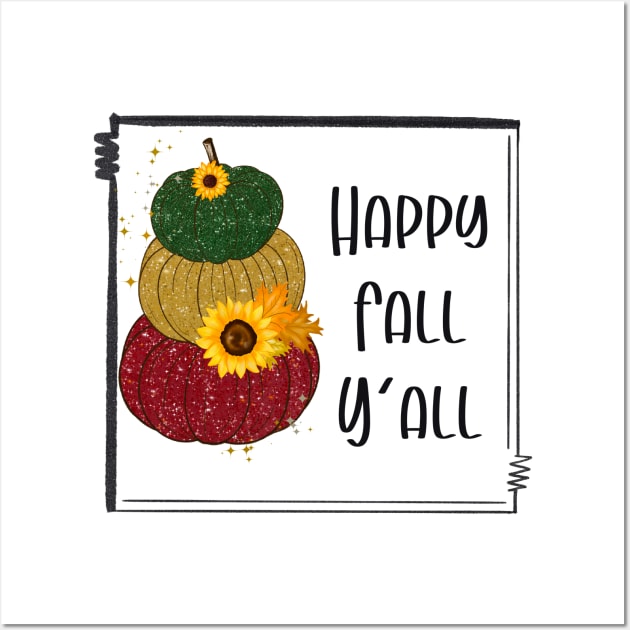 Happy Fall You All Wall Art by Rise And Design